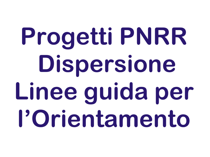 PNRR Dispersione Linee guida per l’orientamento